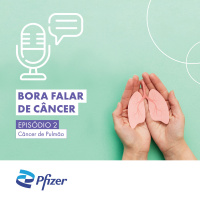 Conteúdo Patrocinado: #02 Pfizer: câncer de pulmão e a revolta