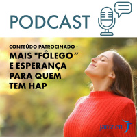 Conteúdo patrocinado - Mais fôlego” e esperança para quem tem HAP
