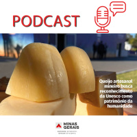 Conteúdo com apoio: Queijo artesanal mineiro busca reconhecimento da Unesco