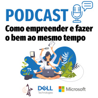 Conteúdo patrocinado: Empreendedores buscam causas sociais