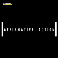 Episode 66: AFFIRMATIVE ACTION