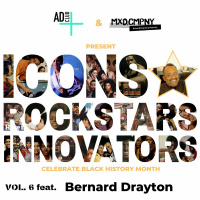 BHM: Icons, Rockstars  Innovators Vol.6 ft. Bernard Drayton