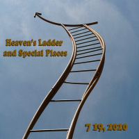 Heaven’s Ladder And Special Places