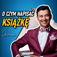 #242 | O Czym NAPISAĆ SWOJĄ KSIĄŻKĘ?