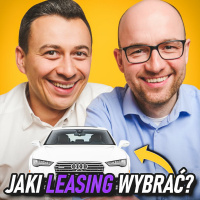 #294 | Jaki LEASING OPŁACA SIĘ Najbardziej? | Maciej Szafrański