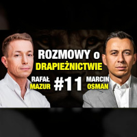 #483 | Jak ZARABIA Prawdziwy Drapieżnik? Rozmowy o drapieżnictwie #11 (Rafał Mazur)