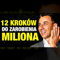 #481 | Jak Zostać MILIONEREM w 12 Krokach