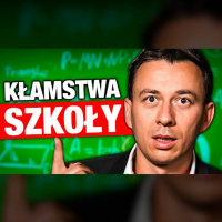 #452 | KŁAMSTWA Których Uczą W SZKOLE