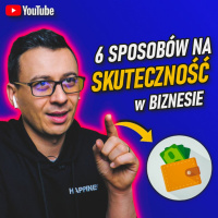 #305 | 6 Sposobów na Zwiększenie SKUTECZNOŚCI w Twoim Biznesie