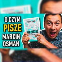 #378 | O Czym Są KSIĄŻKI Marcina Osmana? Która Jest Dla CIEBIE?