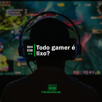 Todo gamer é lixo? | Rebobinando S04E08
