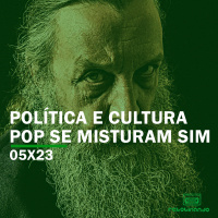 Política e cultura pop se misturam sim | Rebobinando S05E23