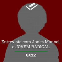 Entrevista com Jones Manoel, o JOVEM RADICAL