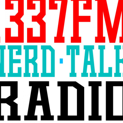 1337fm Nerd Talk Radio