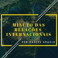 #25- Minuto das Relações Internacionais