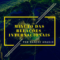 #181- Minuto das Relações Internacionais 