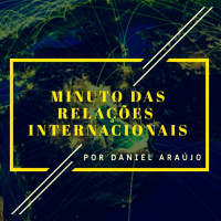 188- Minuto das Relações Internacionais 