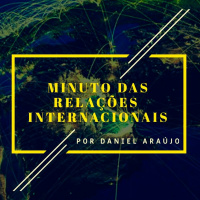 #122- Minuto das Relações Internacionais 