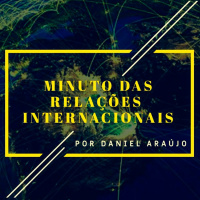 #28- Minuto das Relações Internacionais