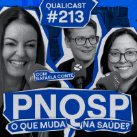 #213 - Política Nacional de Qualidade e Segurança do Paciente (PNQSP): Saiba O Que É