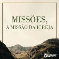 MIssões, a missão da igreja