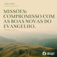 Culto 34 - Missões - compromisso com as boas novas do evangelho - 05.11.2023