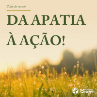 Da apatia à ação