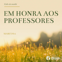 Culto 29 Em honra aos professores - 15.10.2023
