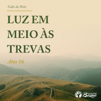 Luz em meio às trevas