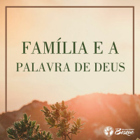 Família e a palavra de Deus