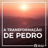 A transformação de Pedro