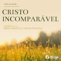 Culto 84 - As cartas de João