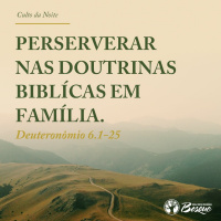 Perserverar Nas Doutrinas Biblícas Em Família