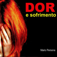 Dor e Sofrimento - Mario Persona