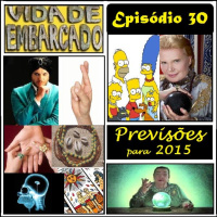 Episódio 30 - Previsões para 2015