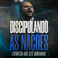 #301 - Discipulando as Nações - Estratégia das Sete Montanhas - JB Carvalho