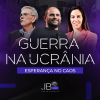 Guerra na Ucrânia - A Tragédia do Talibã - Esperança no Caos - JBcast - #02