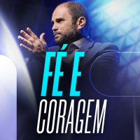 #339 - Fé e Coragem - Destrua o Medo - JB Carvalho