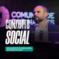 #514 - Contrato Social - Seus direitos e obrigações no Reino de Deus | JB Carvalho