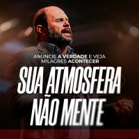 #471 - Anuncie a verdade e veja milagres acontecer - SUA ATMOSFERA NÃO MENTE - JB Carvalho