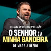 #668 - A Escola do Deserto 2ª Estação - De Mara a Refidim - O SENHOR é a Minha Bandeira | JB Carvalho