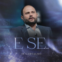 #276 - E SE... - JB Carvalho