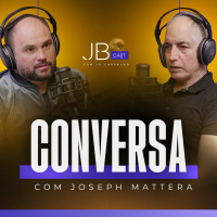 Conversa com Joseph Mattera - JB Cast #16