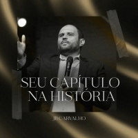 #239 - Seu Capítulo Na História - JB Carvalho