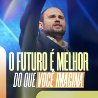 #324 - O futuro é melhor do que você imagina - Suba a montanha e construa a cidade - JB Carvalho