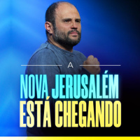 #356 Construa a Cidade - A Nova Jerusalém está Chegando - JB Carvalho