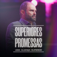 #558 - Superiores Promessas - Uma Aliança Superior |JB Carvalho