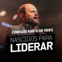 #543 - Permissão para ir em frente - Nascidos para liderar | JB Carvalho