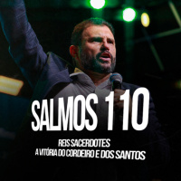 #585 - Salmo 110 - Reis Sacerdotes - A vitória do Cordeiro e dos Santos | JB Carvalho