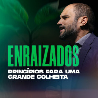 #422 - Enraizados - A Chave para Produzir Resultados - Princípios para Grande Colheita - JB Carvalho